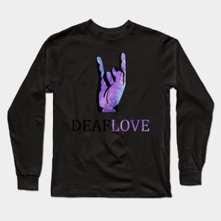 Deaf Love The Sign Associated With American Sign Language Long Sleeve T-Shirt